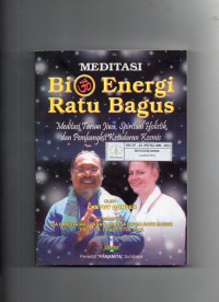 Image of Meditasi Bio Energi Ratu Bagus : Meditasi Tarian Jiwa, Spiritual Holistik, dan Pembangkit Kesadaran Kosmis